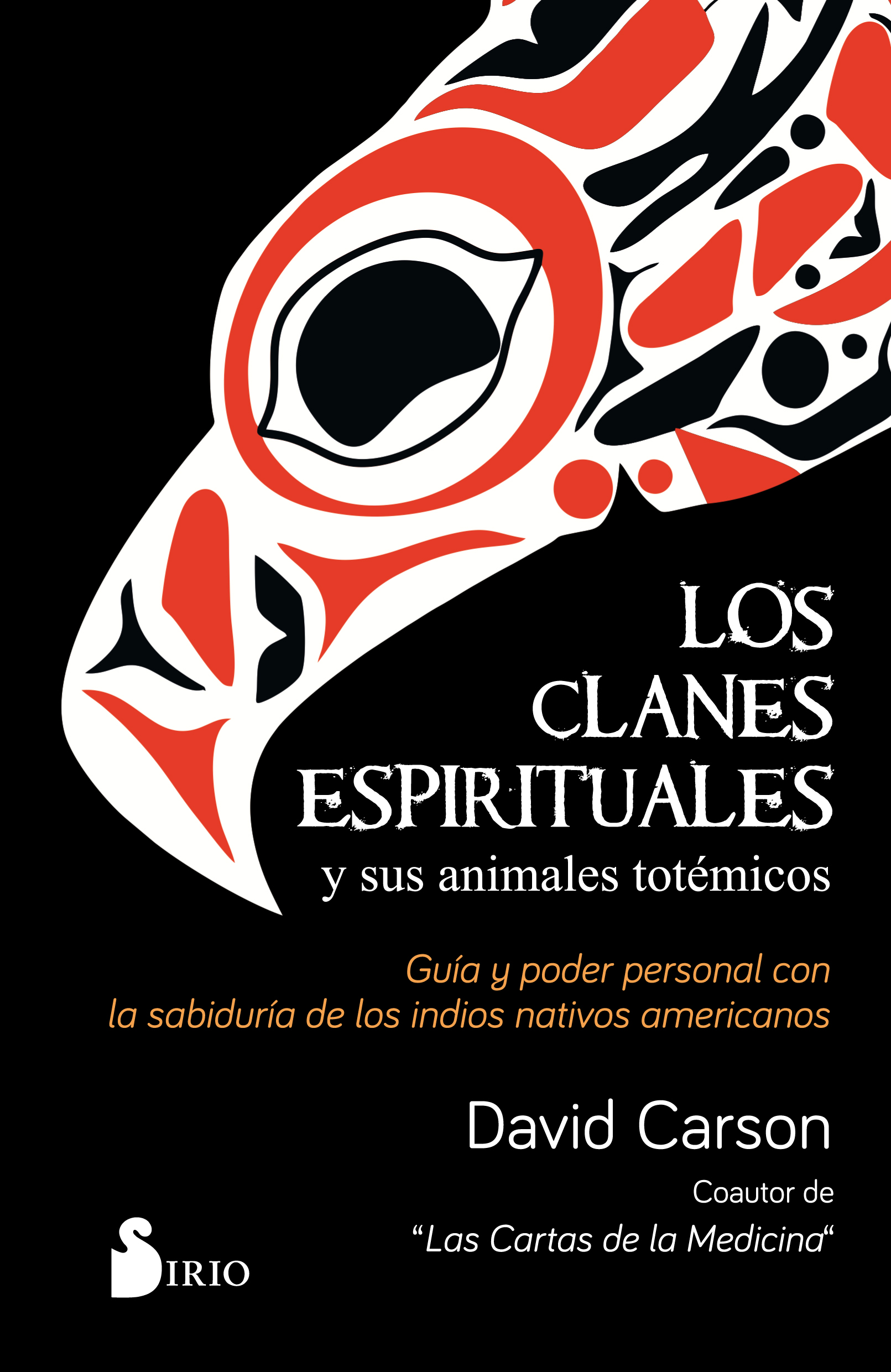 CLANES ESPIRITUALES Y SUS ANIMALES TOTEMICOS, LOS                     